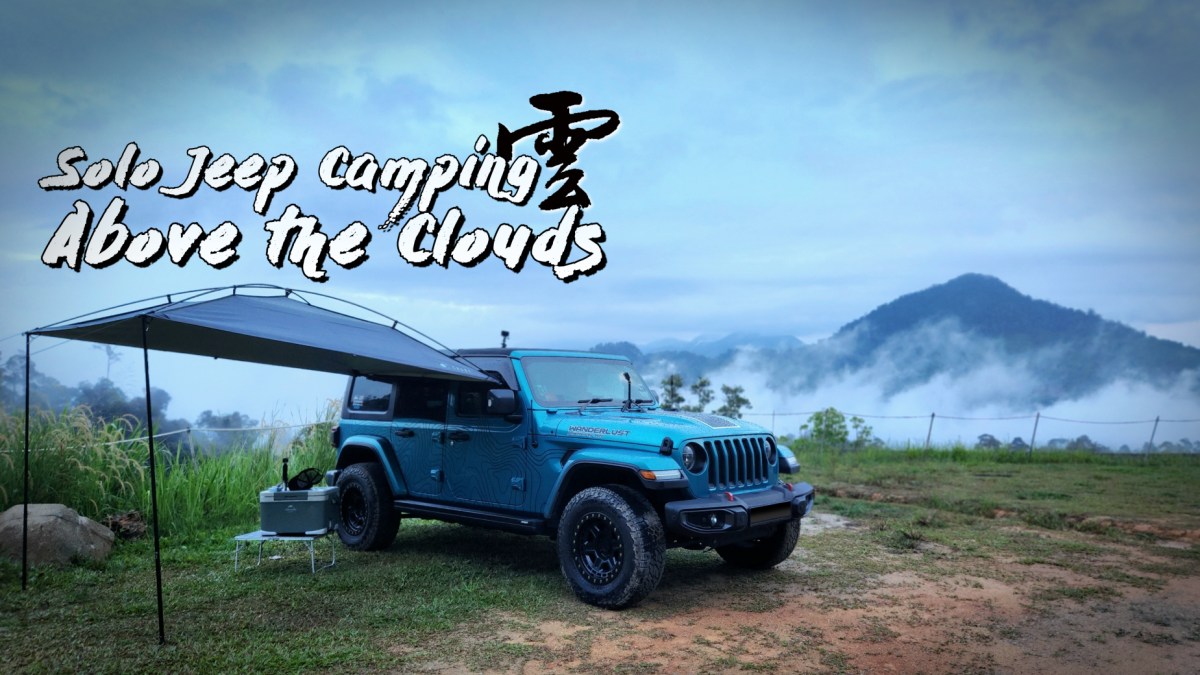 Solo Jeep Camping / YunKai Campsite / Genting Malaysia